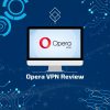 Opera VPN Review