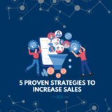 5 Powerful Proven Strategies to Increase Sales